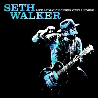 Seth Walker - Live At Mauch Chunk Opera House (CD)