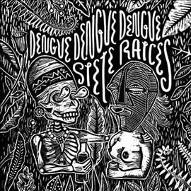 Dengue Dengue Dengue - Siete Raices (Vinyl)