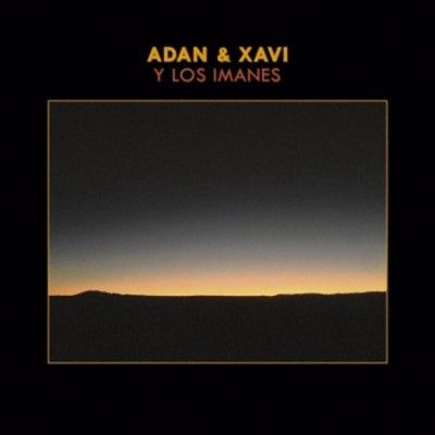 Adan &amp; Xavi Y Los Im - Adan &amp; Xavi Y Los Imanes (Vinyl)