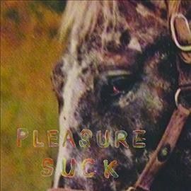 Spirit Of The Beehiv - Pleasure Suck (Vinyl)