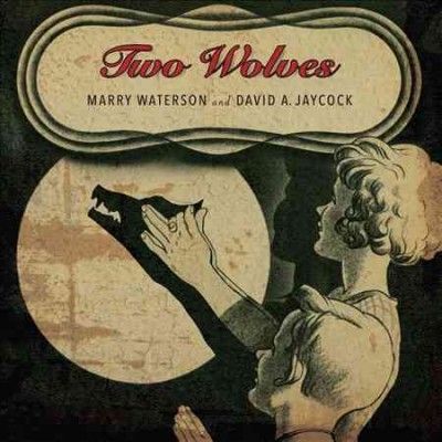 Mary Waterson - Two Wolves (CD)