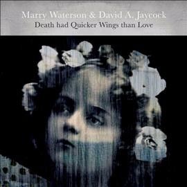 Marry Waterson - Death Had Quicker Wings Than Love (CD)