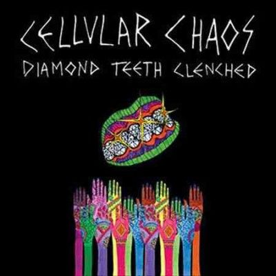 Cellular Chaos - Diamond Teeth Clenched (Vinyl)
