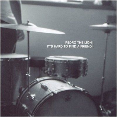 Pedro The Lion - It's Hard To Find A Friend (Vinyl)