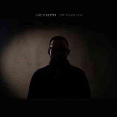 Justin Carter - Leaves Fall (Vinyl)