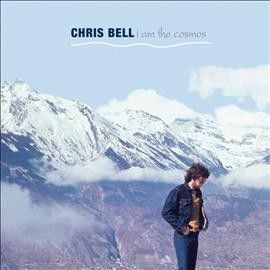 Chris Bell - I Am The Cosmos (CD)