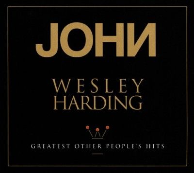 John Wesley Harding - Greatest Other People's Hits (CD)
