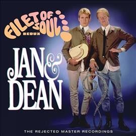 Jan &amp; Dean - Filet Of Soul Redux: Rejected Master R (CD)