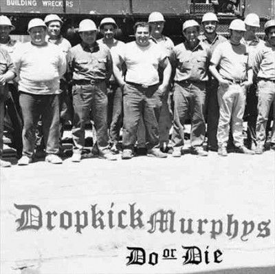 Dropkick Murphys - Do Or Die (Vinyl)