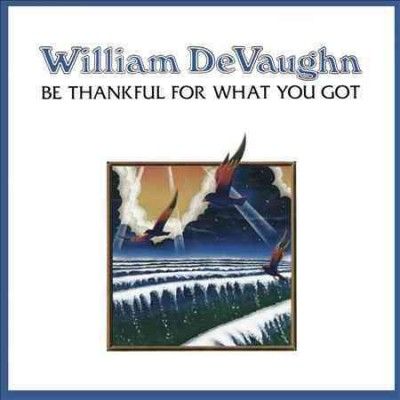 William Devaughn - Be Thankful For What You Got (CD)