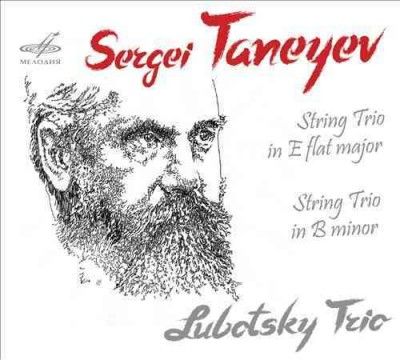 Sergei Taneyev: String Trio in E-flat Major/String Trio in B Min. (CD / Album Digipak)