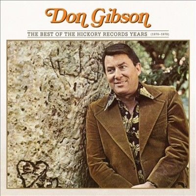 Don Gibson - Best Of The Hickory Records Years: 70 - (CD)