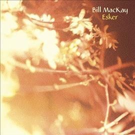 Bill Mackay - Esker (Vinyl)