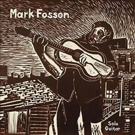 Mark Fosson - Mark Fosson Solo Guitar (Vinyl)