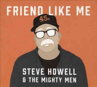 Steve &amp; The Howell - Friend Like Me (CD)