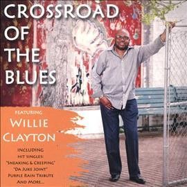 Willie Clayton - Crossroad Of The Blues (CD)