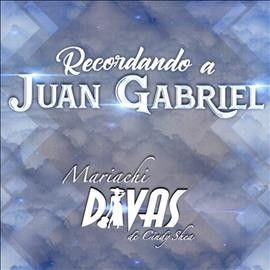 Mariachi Divas De Ci - Recordando A Juan Gabriel (CD)