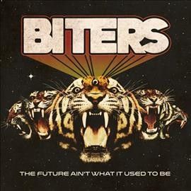 Biters - Future Ain't What It Used To Be (sign (Vinyl)