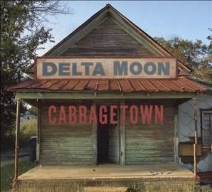 Delta Moon - Cabbagetown (CD)