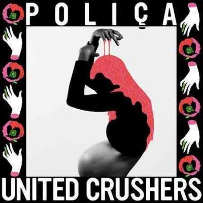 Polica - United Crushers (Vinyl)