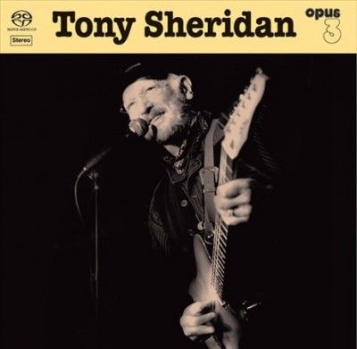 Tony Sheridan and Opus 3 Artists (SACD)