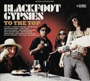 Blackfoot Gypsies - To The Top (CD)