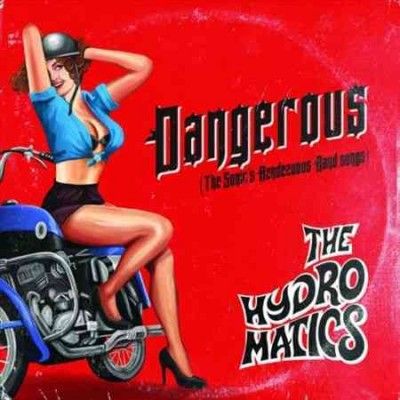 Hydromatics - Dangerous (Vinyl)