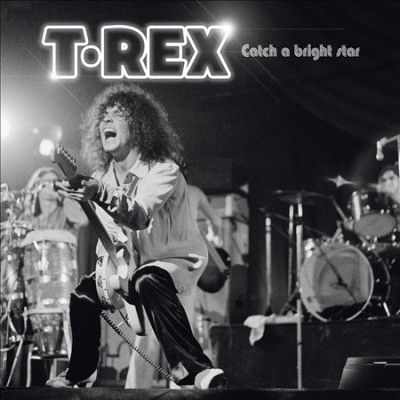 T. Rex - Catch A Bright Star (live In Cardiff) (Vinyl)