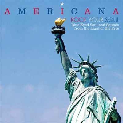 Various - Americana Rock Your Soul Blue Eyed So (Vinyl)