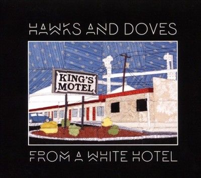 Hawks And Doves - From A White Hotel (CD)