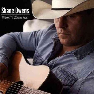 Shane Owens - Where I'm Comin From (CD)