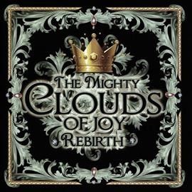 Mighty Clouds Of Joy - Rebirth (CD)
