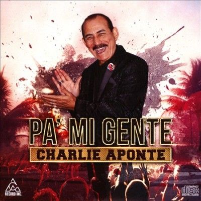 Charlie Aponte - Pa Mi Gente (CD)