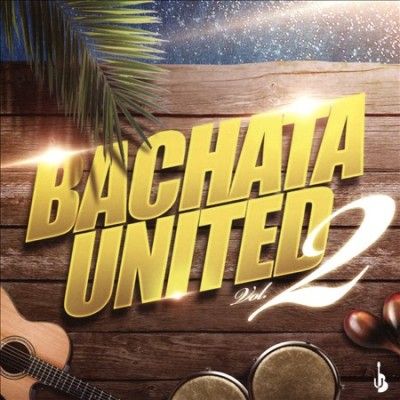 Various - Bachata United: Vol 2 (CD)