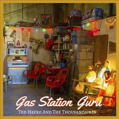 Ted And The T Hefko - Gas Station Guru (CD)