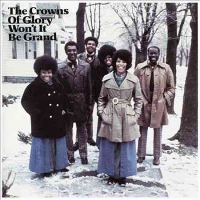Crowns Of Glory - Won't It Be Grand (CD)