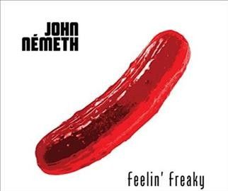 John Nemeth - Feelin Freaky (Vinyl)