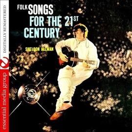 Sheldon Allman - Folk Songs For The 21st Century (Vinyl)