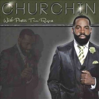 Tim Rogers - Churchin (CD)