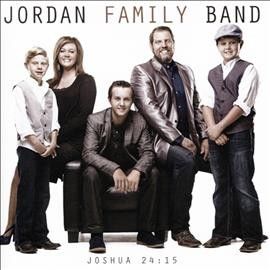 Jordan Family Band - Joshua 24: 15 (CD)
