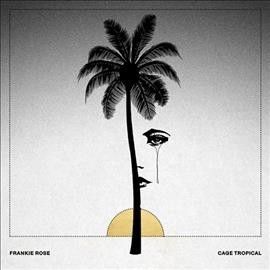 Frankie Rose - Cage Tropical (Vinyl)