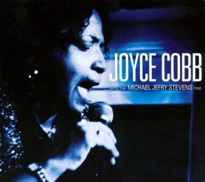 Joyce Cobb - With The Michael Jefry Stevens Trio (CD)