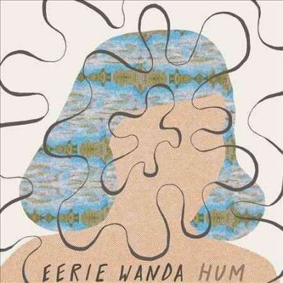Eerie Wanda - Hum (Vinyl)