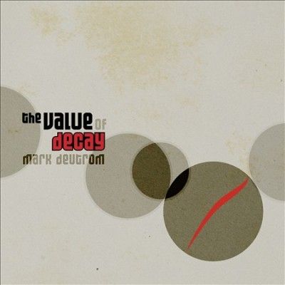 Mark Deutrom - Value Of Decay (CD)