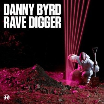 Danny Byrd - Rave Digger (Vinyl)