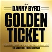 Danny Byrd - Golden Ticket (Vinyl)