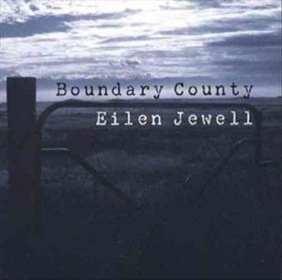 Eilen Jewell - Boundary County (Vinyl)