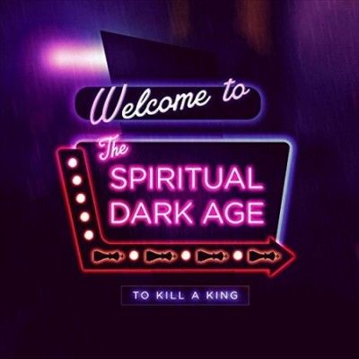 To Kill A King - Spiritual Dark Age (Vinyl)