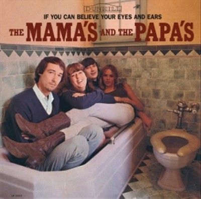 Mamas And The Papas - If You Can Believe Your Eyes And Ears (Vinyl)