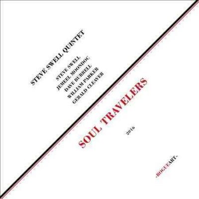 Steve Swell - Soul Travelers (Vinyl)